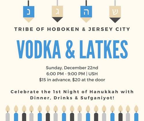 Banner Image for The TRIBE of Hoboken and Jersey City present Vodka and Latkes